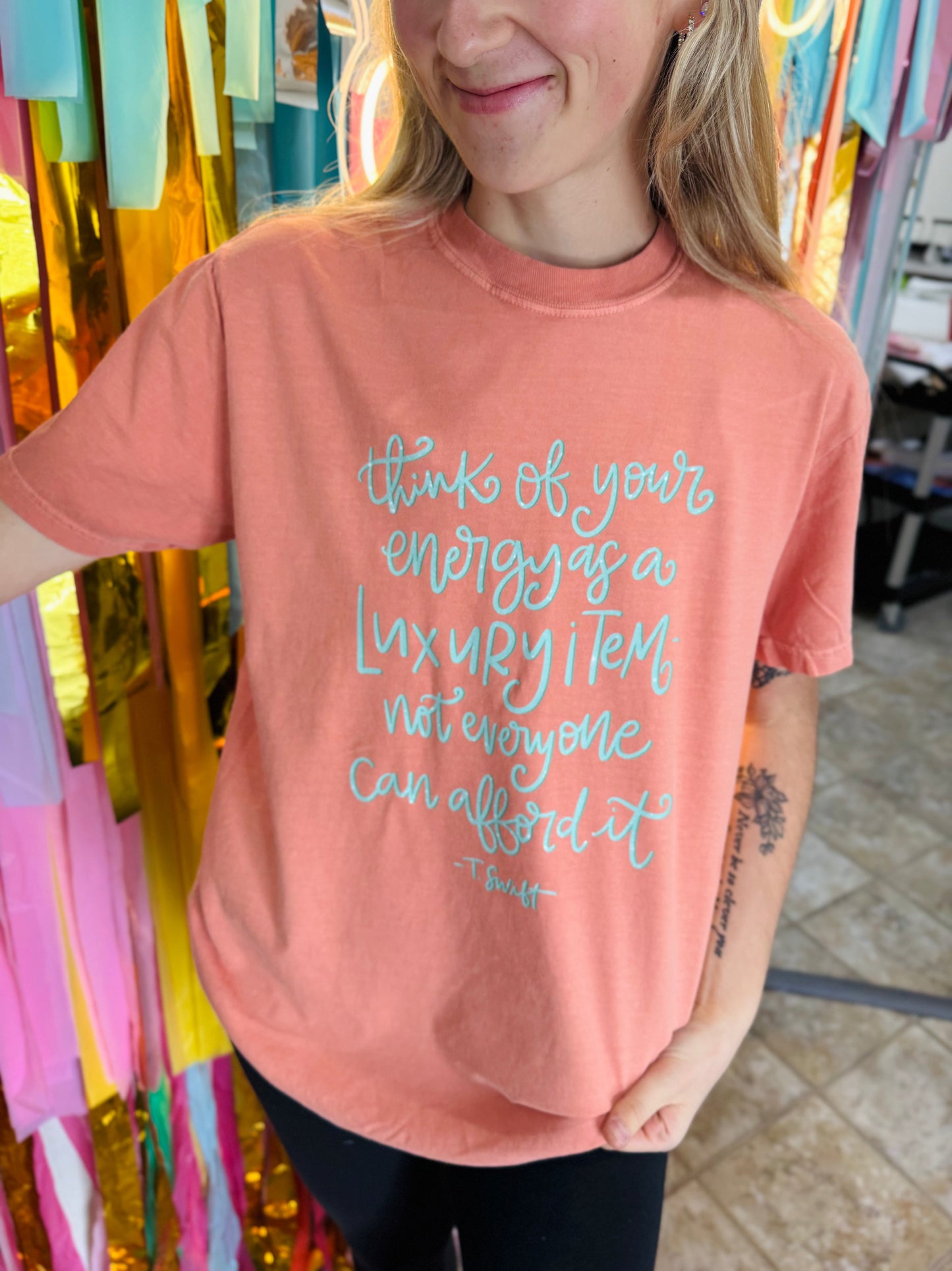 Your Energy is a Luxury Item Tee