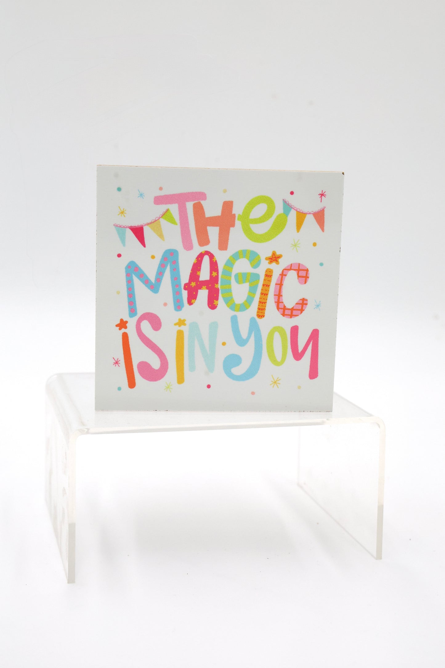 The Magic is in You 4x4 Block