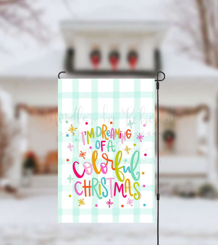 Dreaming of a Colorful Christmas Garden Flag