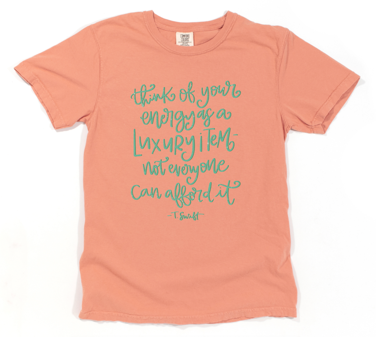 Your Energy is a Luxury Item Tee