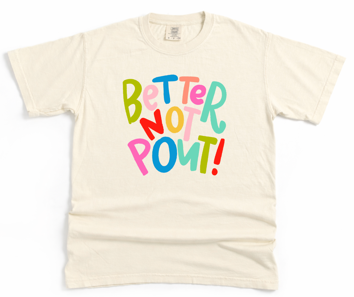 Better Not Pout Ivory Tee