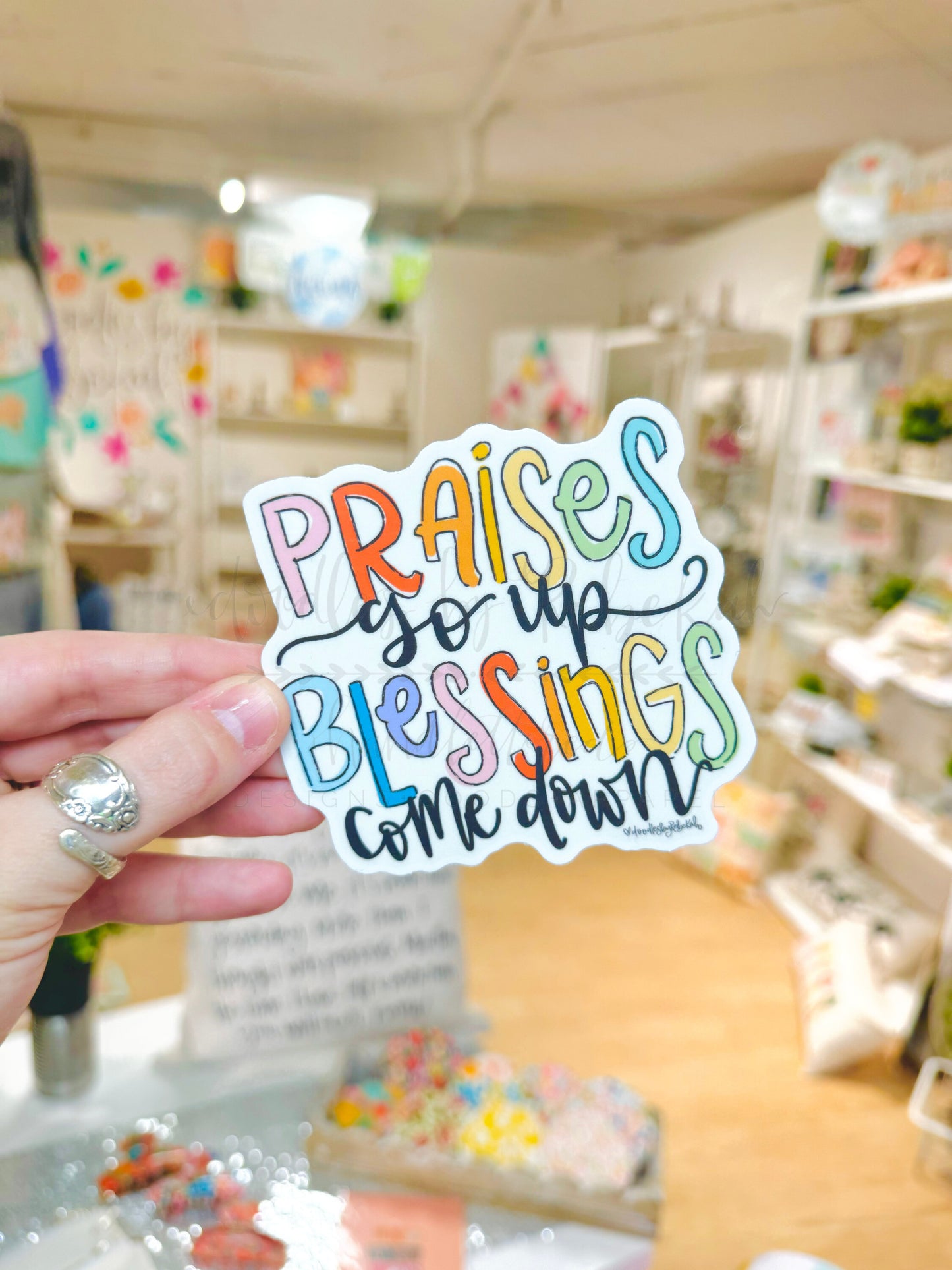 Praises Go Up Blessings Come Down Sticker