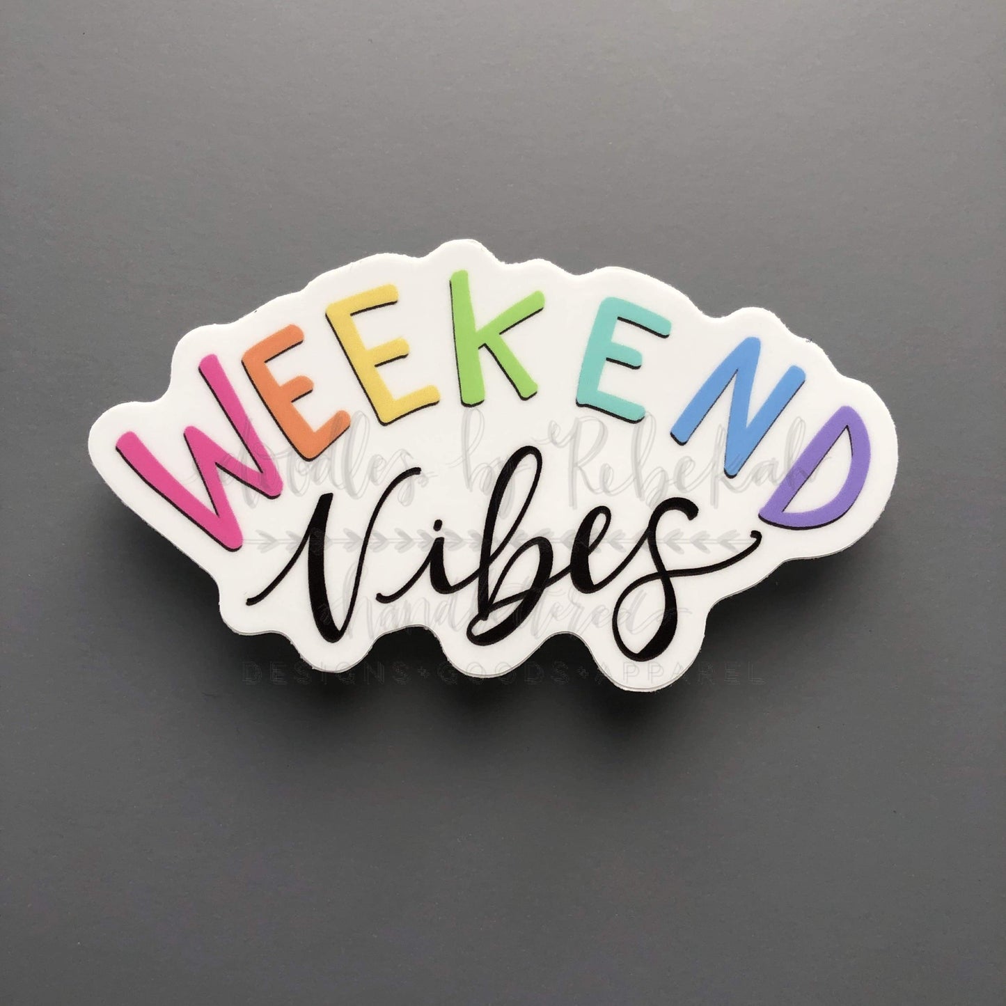 Weekend Vibes Sticker
