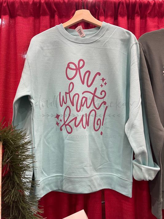 Oh What Fun Sweatshirt - Tees
