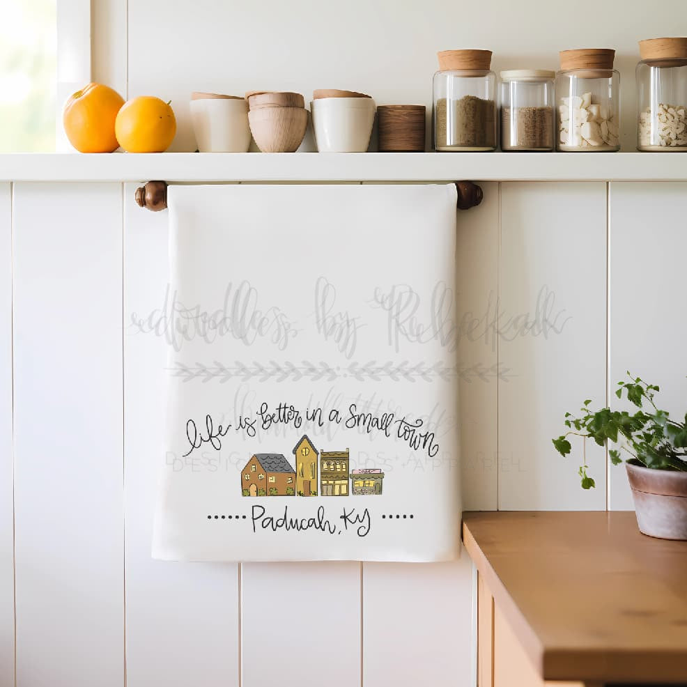 Life is Better in a Small Town Custom Town Tea Towel - Tea Towels