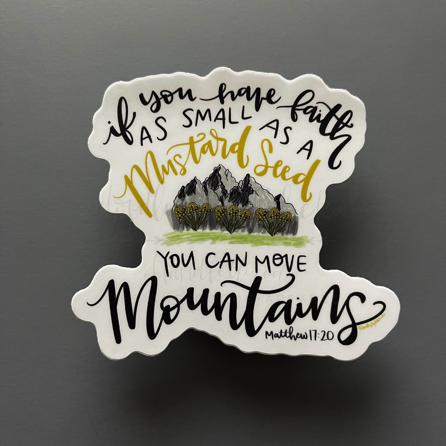 You Can Move Mountains Sticker