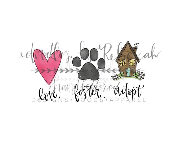 Love. Foster. Adopt. (Pet) Tee