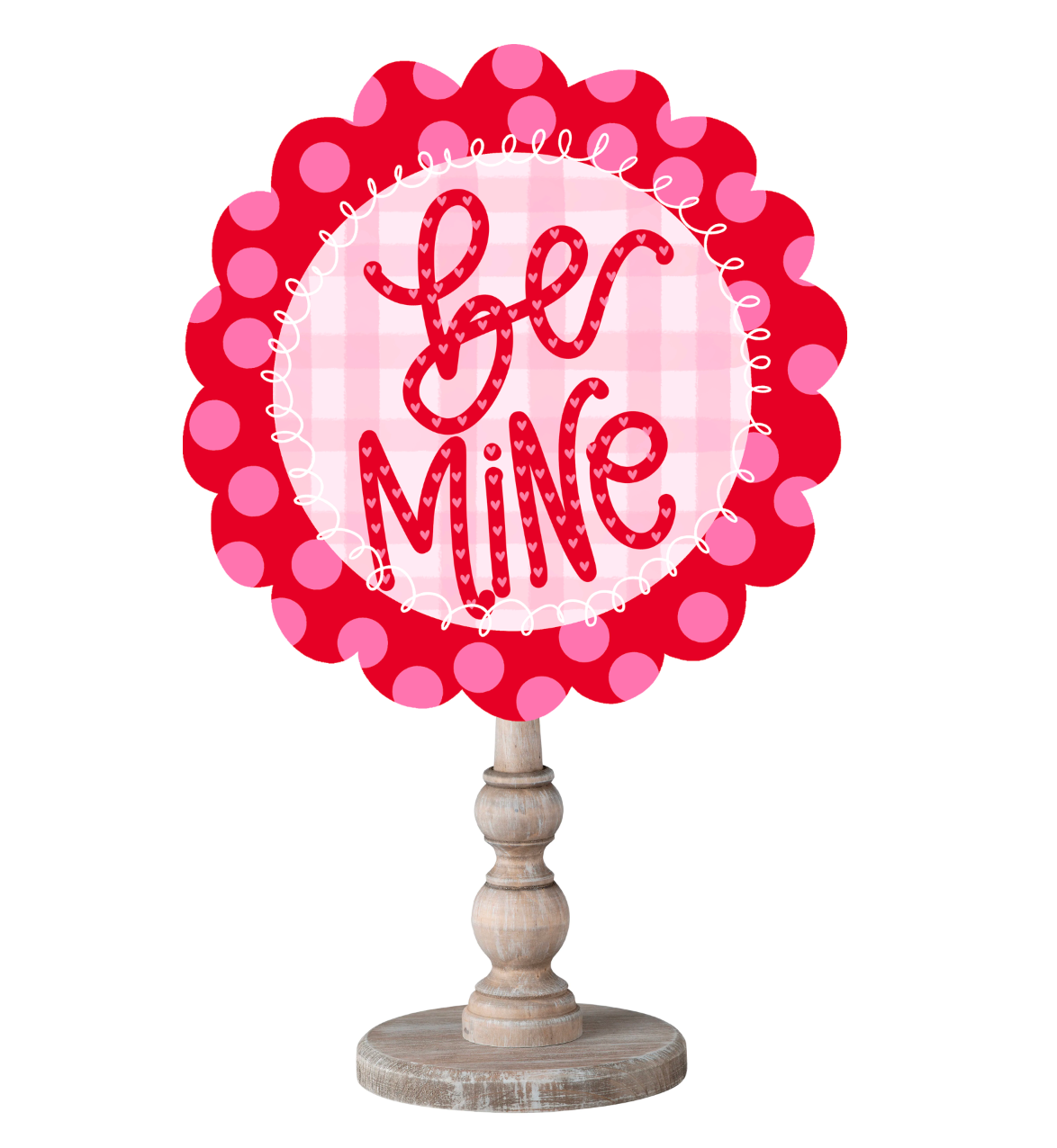 A decorative Be Mine Valentine Topper with a pink & red scalloped edge on a wooden dowel with a white background