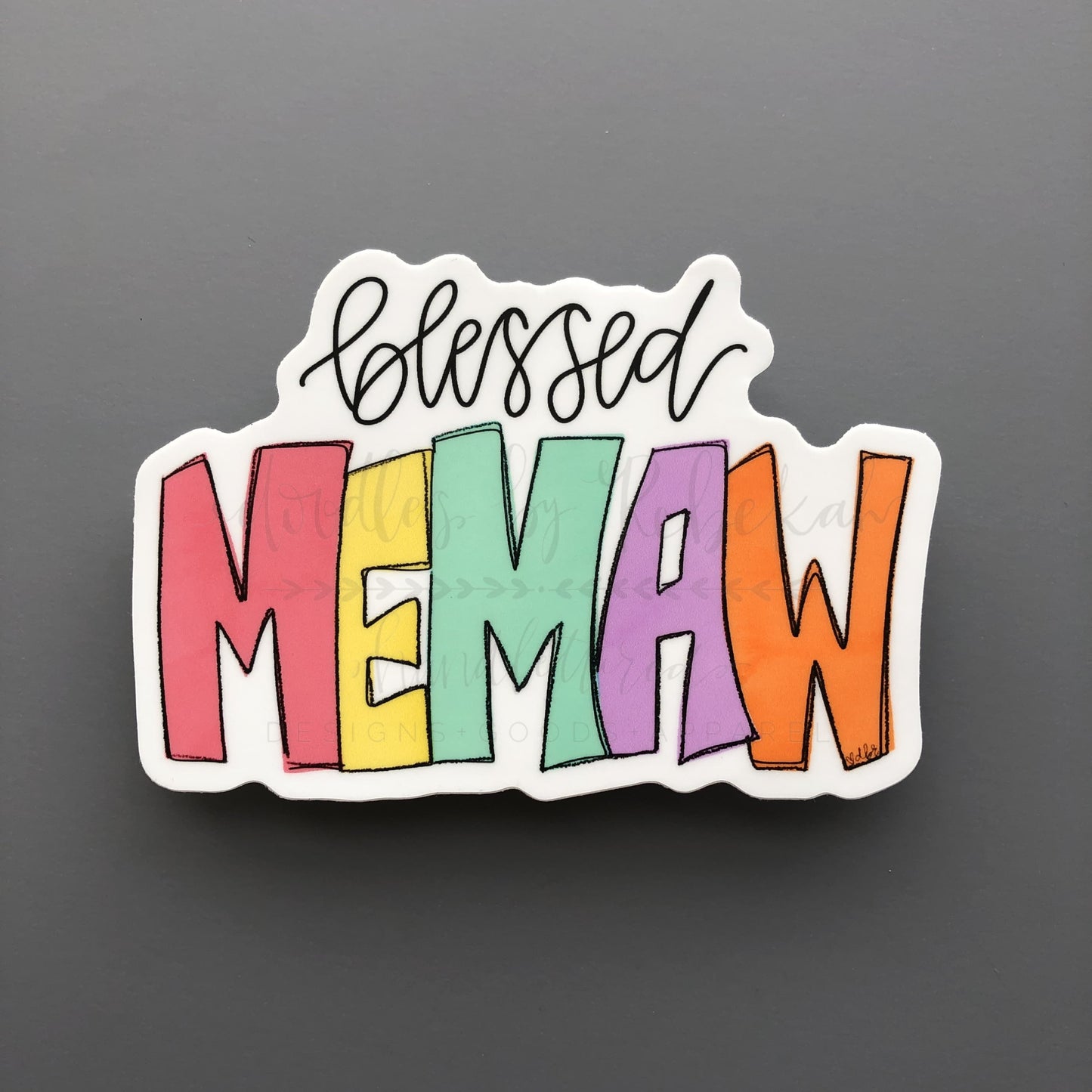 Colorful sticker that reads "Blessed Memaw"