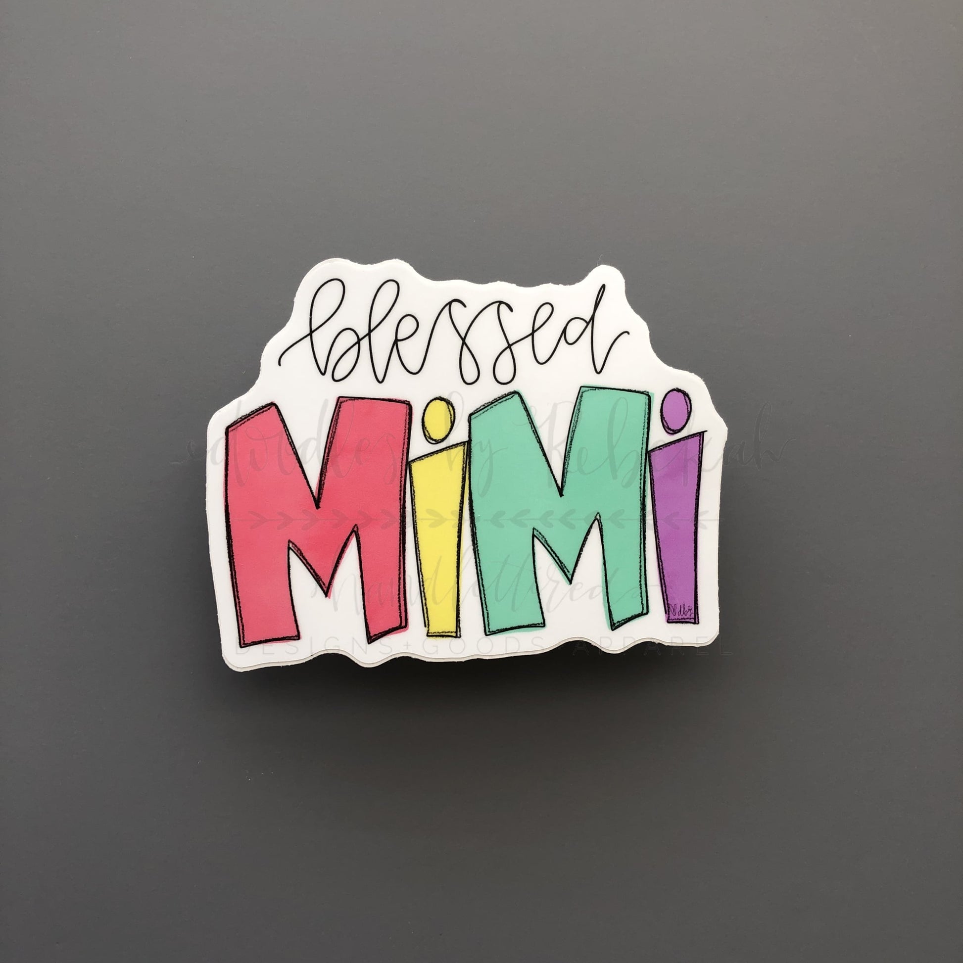 Colorful sticker that reads "Blessed Mimi"