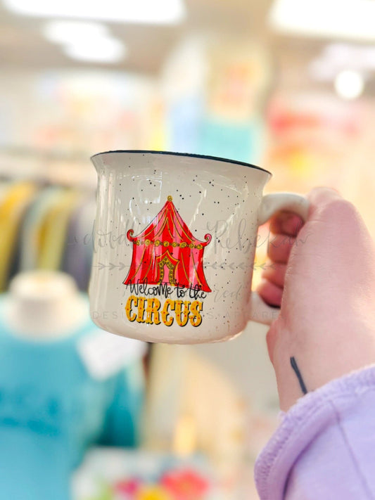 Welcome to the Circus Coffee Mug - Coffee Mug