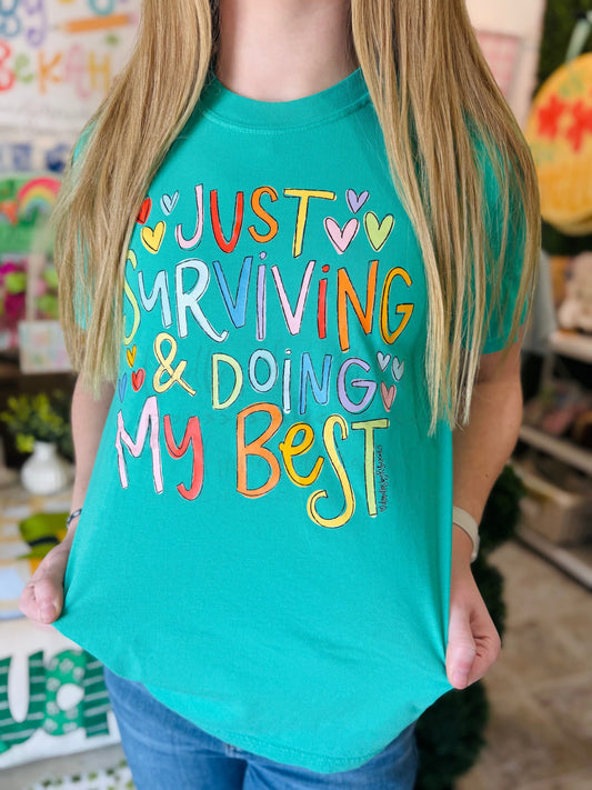 Just Surviving and Doing my Best Tee - Tees
