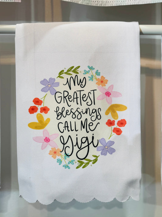 My Greatest Blessings Call me *Custom Name* Scalloped Tea Towel