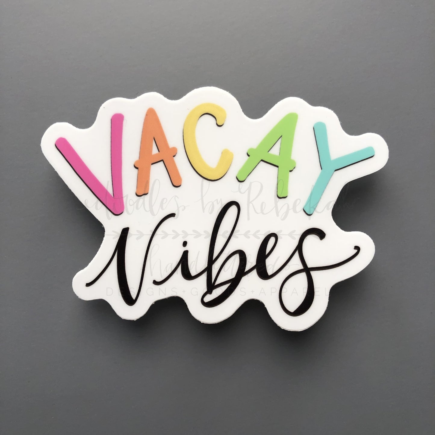 Vacay Vibes Sticker - Sticker
