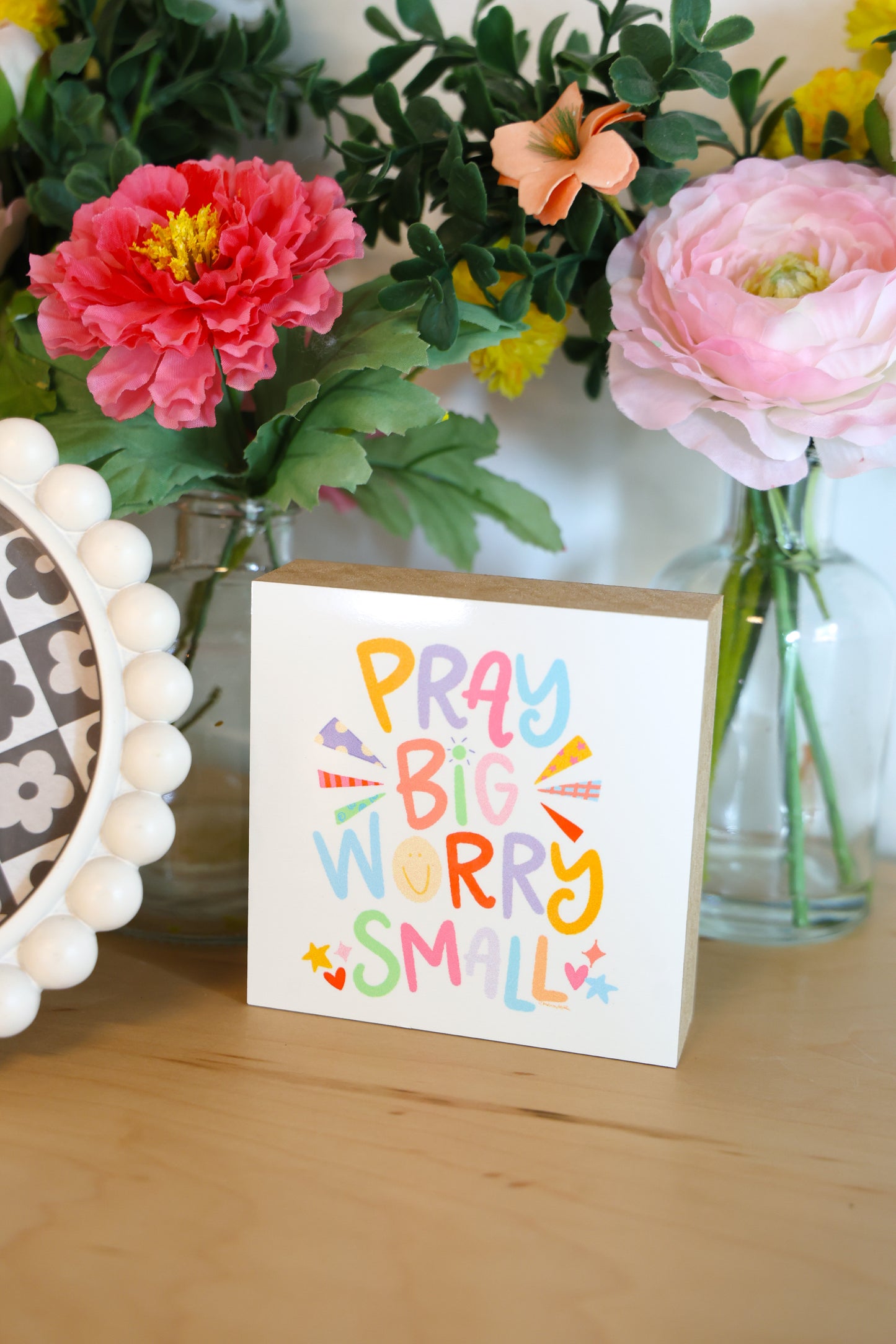 Pray Big Worry Small 4x4 Block