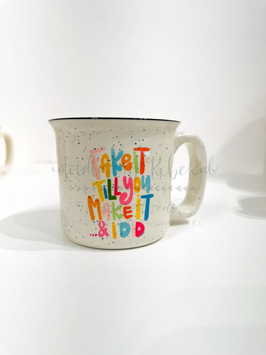 Fake it till you make it Coffee Mug - Coffee Mug