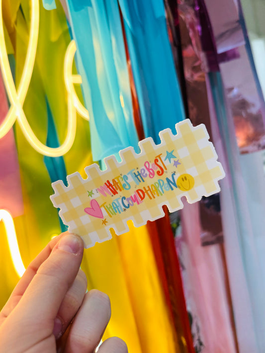 What's The Best That Could Happen Sticker