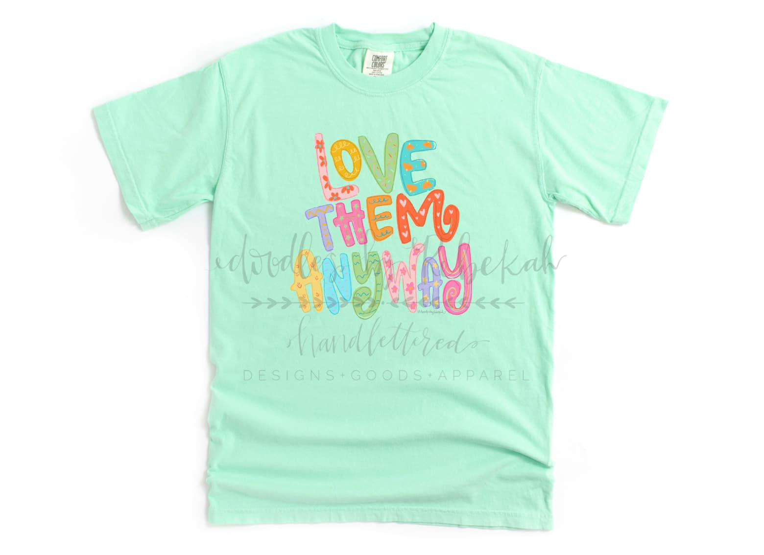 Love Them Anyway - Tees