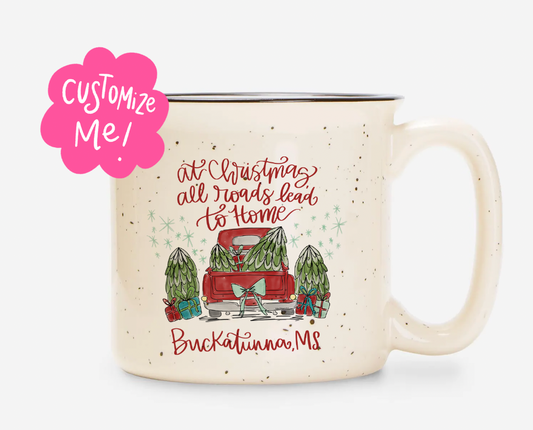 At Christmas All Roads Lead to Home Custom Town Mug