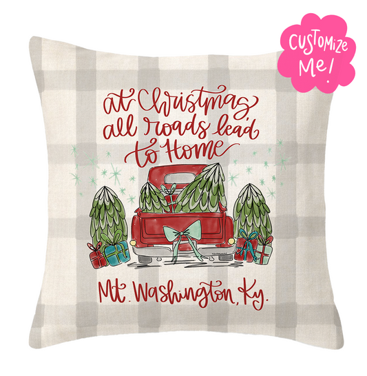 At Christmas all Roads Lead to Home Custom Town Square Pillow