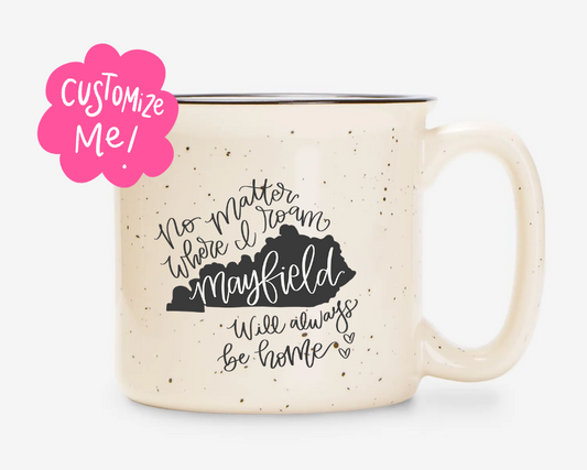 No Matter Where I Roam Custom Town Camper Mug