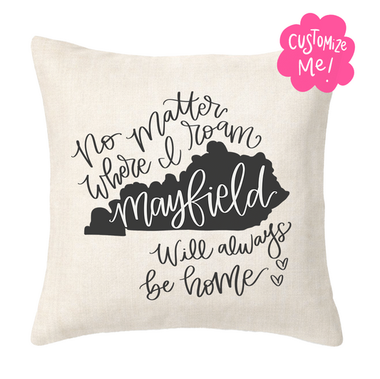 No Matter Where I Roam Custom Town Square Pillow