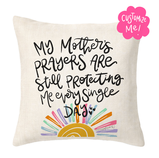 My Mother's Prayers Square Pillow