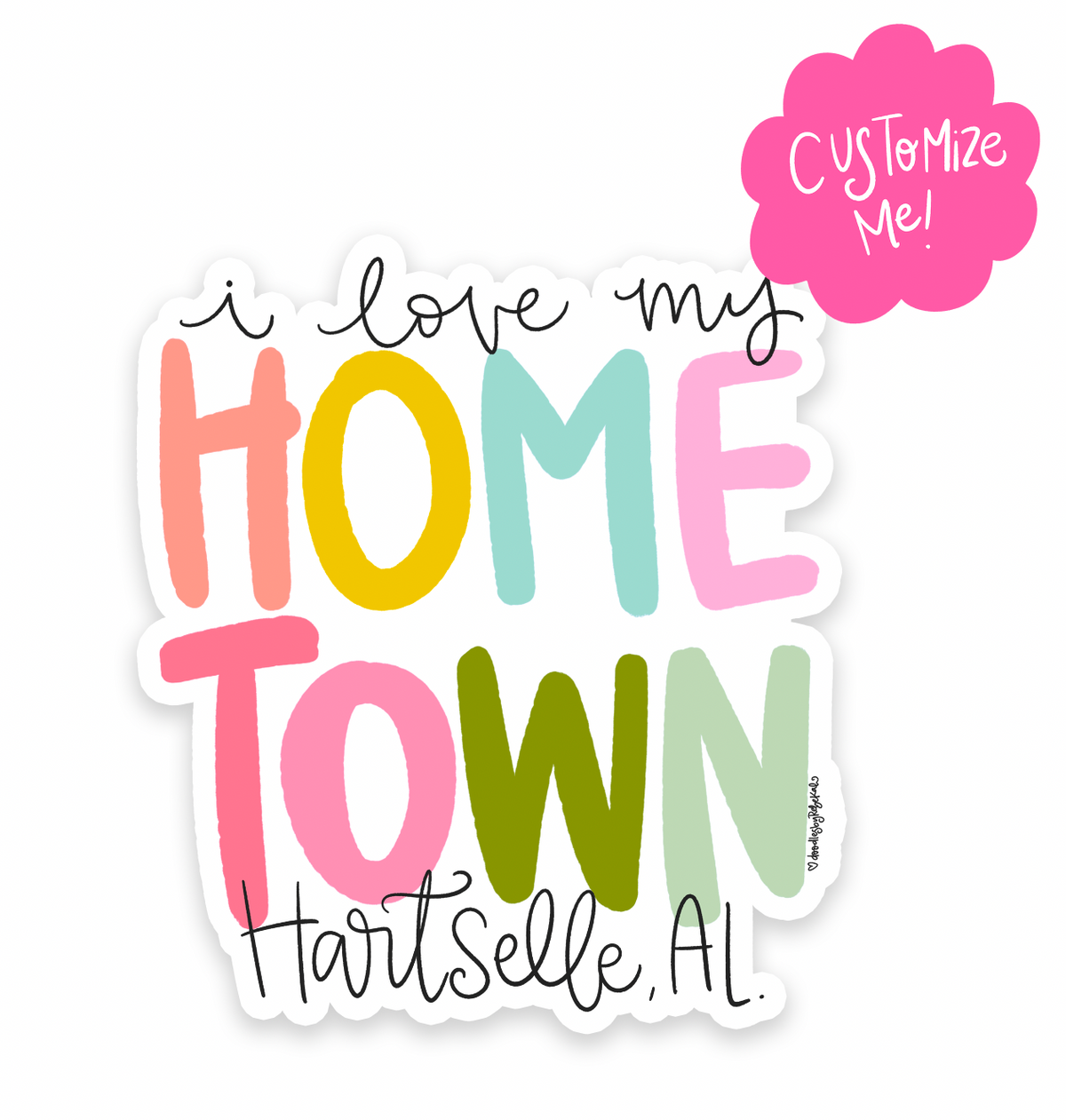 I Love My Hometown- *Custom Name* Sticker