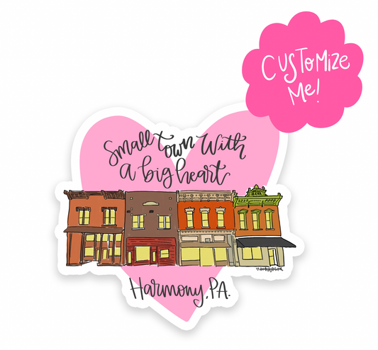 Small Town Big Heart *Custom Name* Sticker