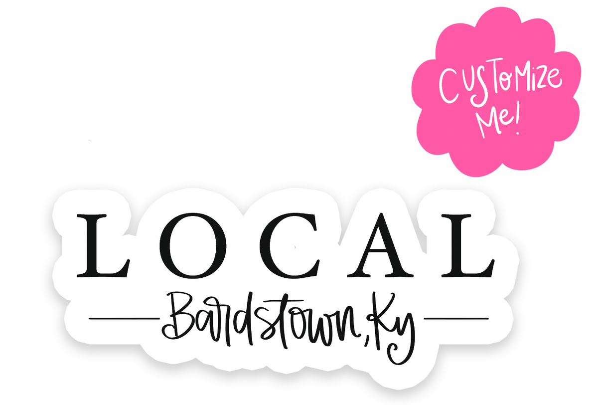 Local Standard *Custom Name* Sticker