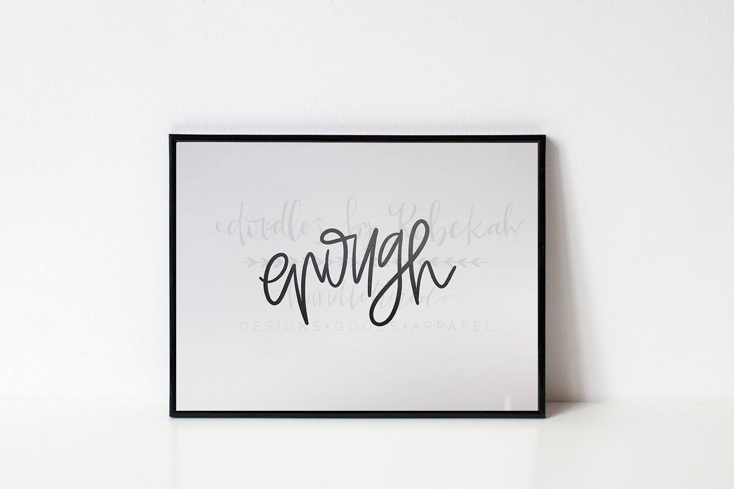 Enough 8x10 Print - Doodles by Rebekah