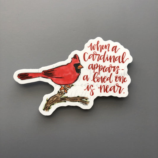 When A Cardinal Is Near Sticker - Sticker