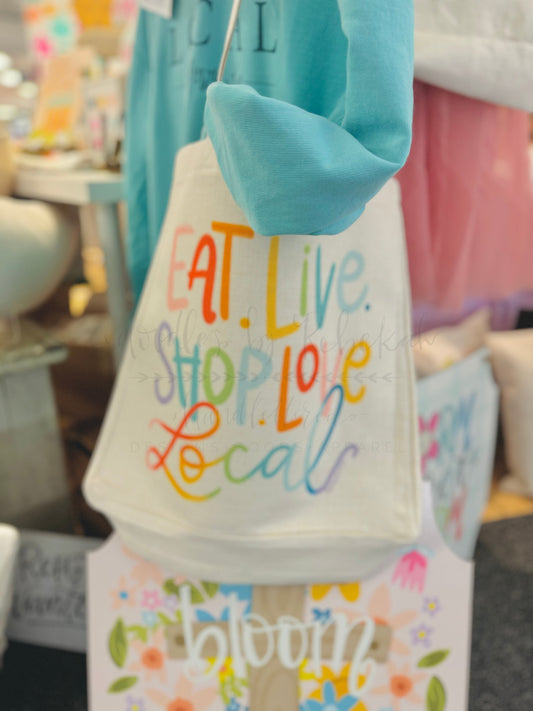 Eat Live Shop Love Local Tote