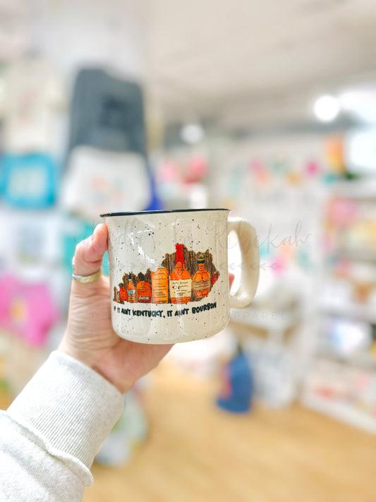 If It Ain't Kentucky It Ain't Bourbon Mug