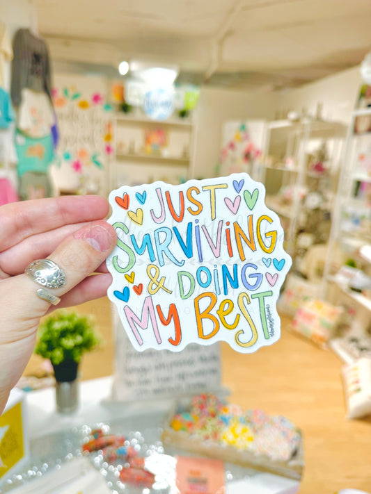 Just Surviving & Doing My Best Sticker