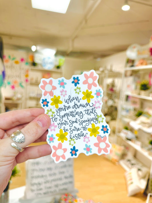 When You're Drawn to Something Sticker