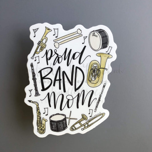 Proud Band Mom Sticker