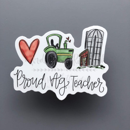 Proud Ag Teacher Sticker