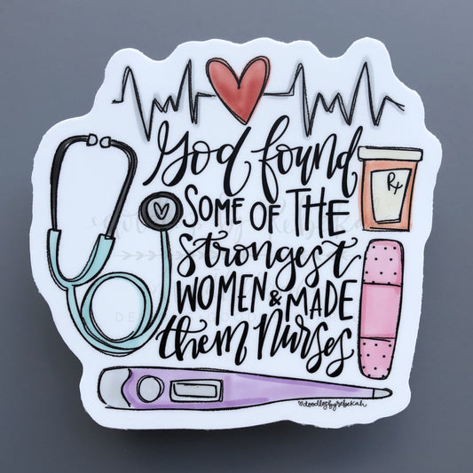 Strongest Women- Nurses Sticker