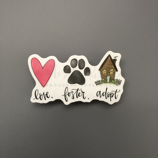 Love. Foster. Adopt. (Pet) Sticker - Doodles by Rebekah