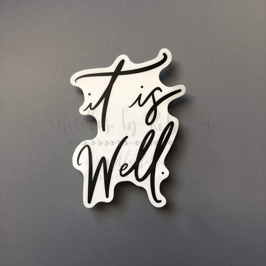 It Is Well Sticker