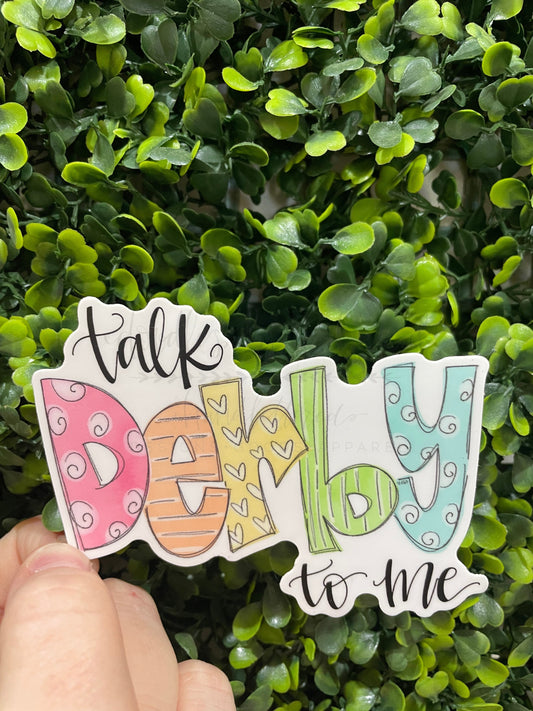 Talk Derby To Me Sticker
