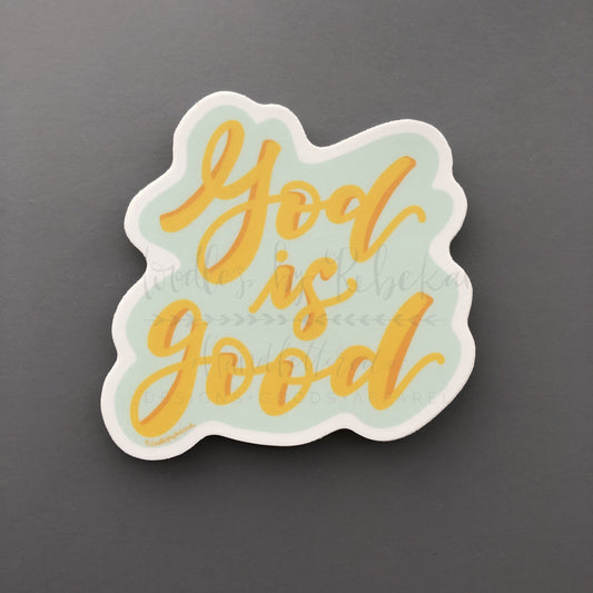 God Is Good Sticker