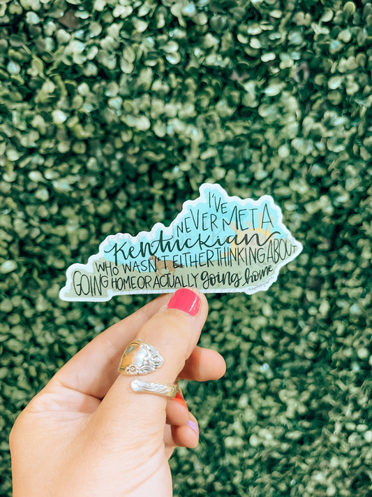 Never Met A Kentuckian Sticker