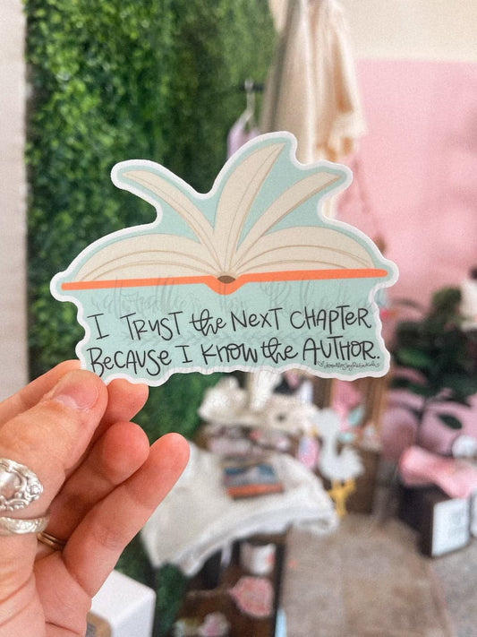 I Trust the Next Chapter Sticker - Sticker