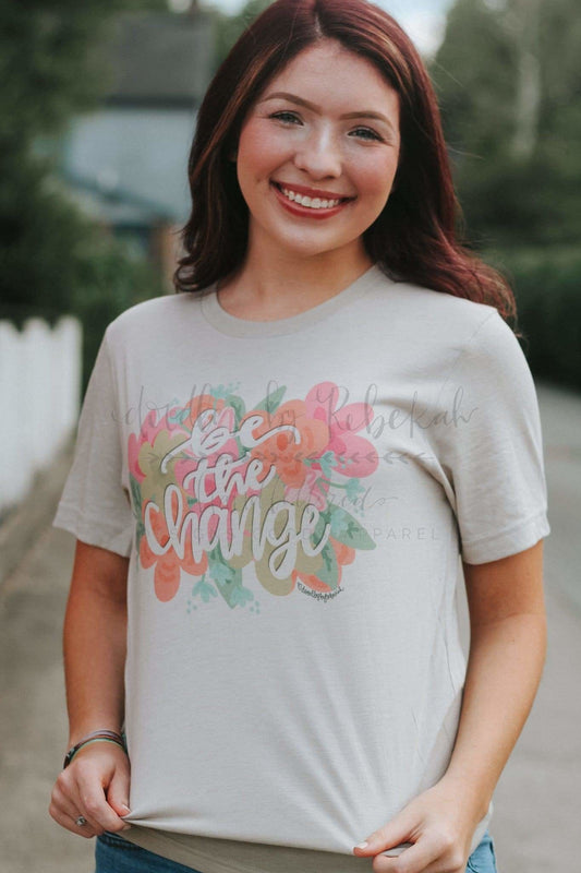 Be the Change Tee