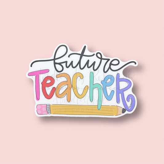 Future Teacher Sticker