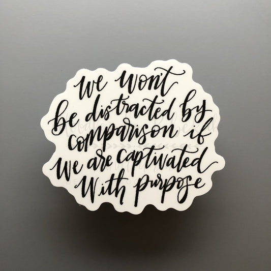 Captivated With Purpose Sticker - Sticker