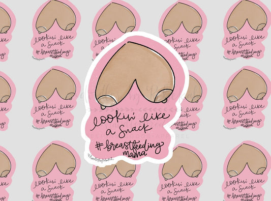 Lookin' Like A Snack Sticker