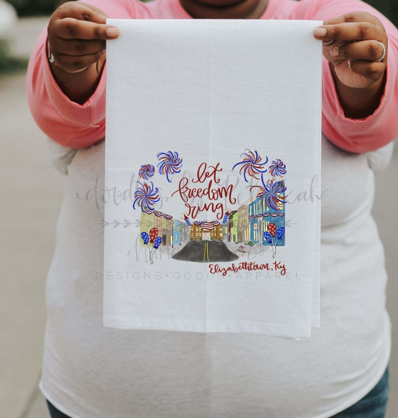 Let Freedom Ring - Elizabethtown KY Tea Towel - Tea Towels